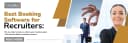 The Best Booking Software for Recruiters