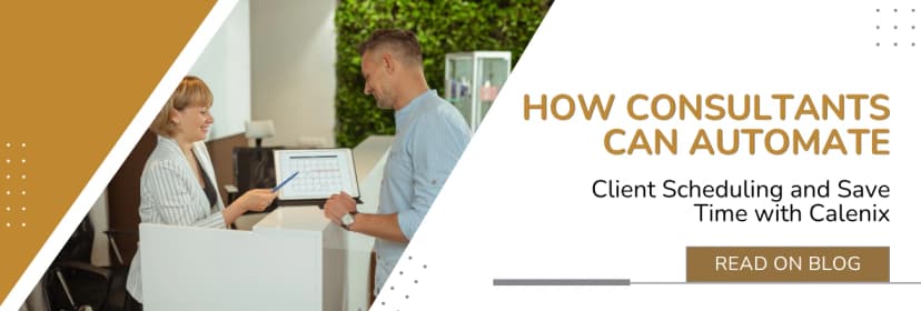 How Consultants Can Automate Client Scheduling